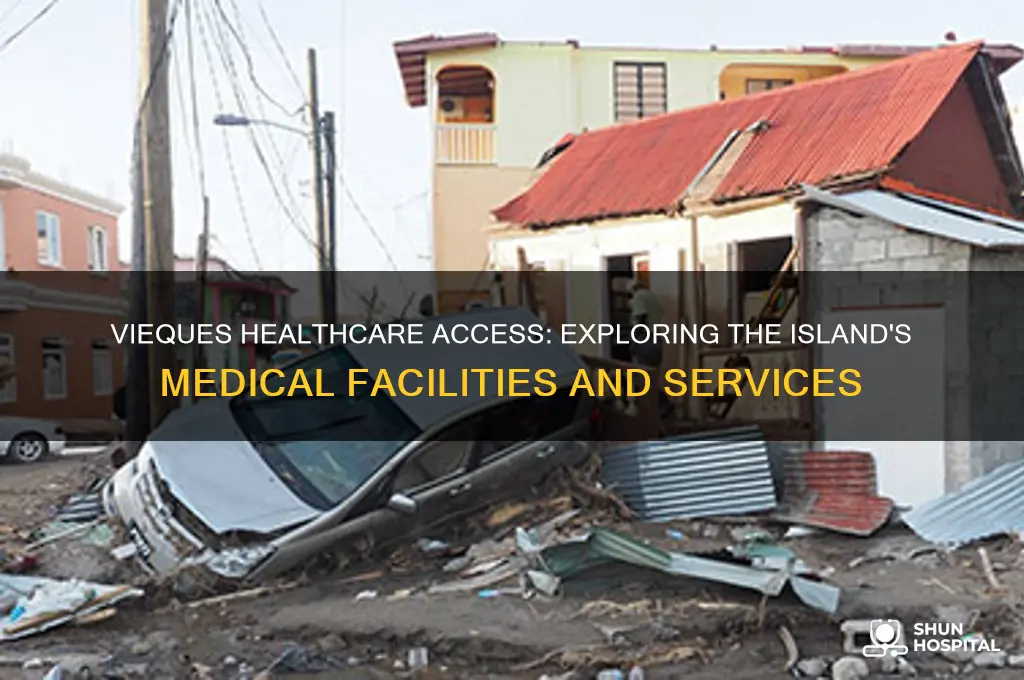 does vieques have a hospital