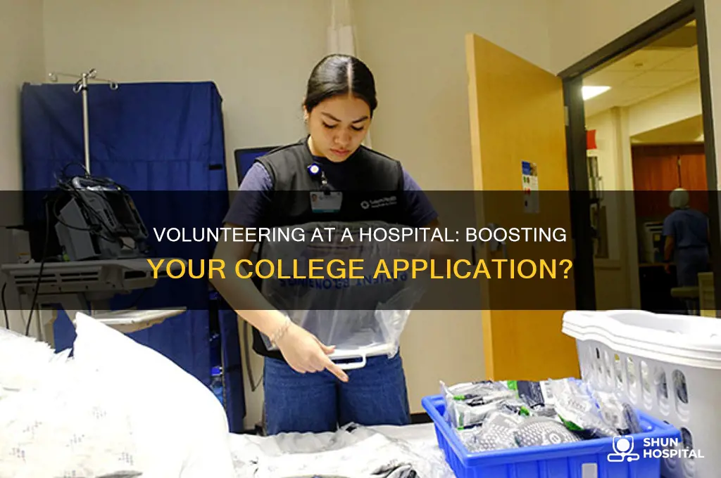 does volunteering at a hospital look good for college
