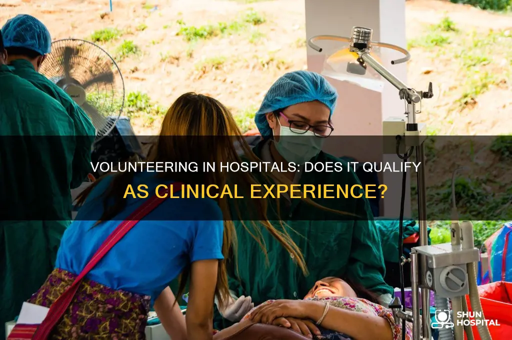 does volunteering in a hospital count as clinical experience