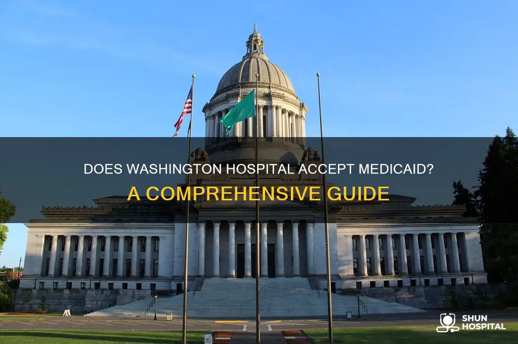 does washington hospital accept medicaid