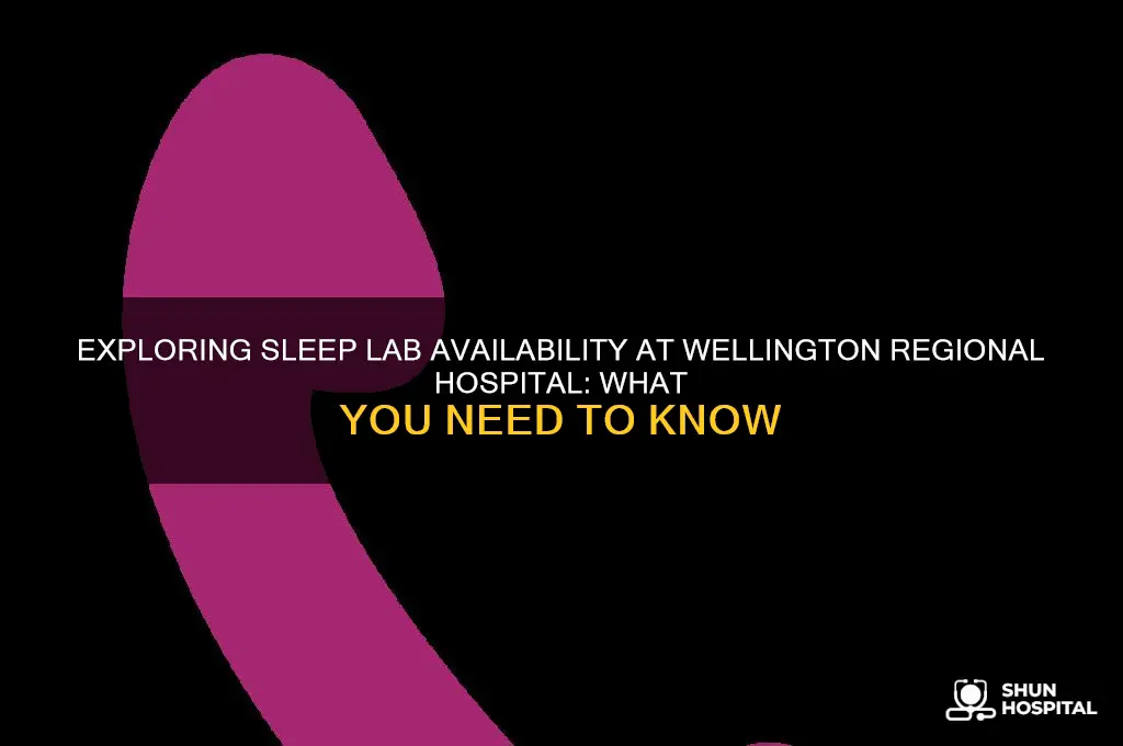 does wellington regional hospital have a sleep last there