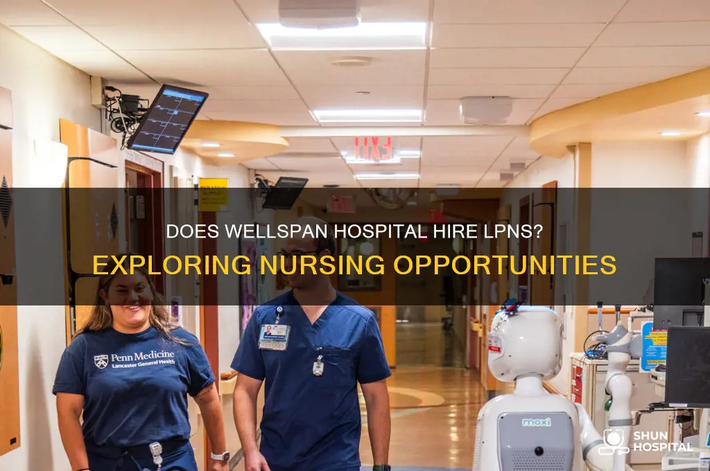 does wellspan hospital hire lpns