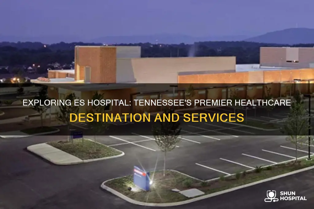 es hospital in tennessee