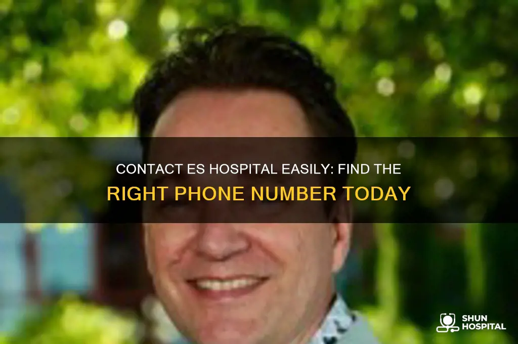 es hospital phone number
