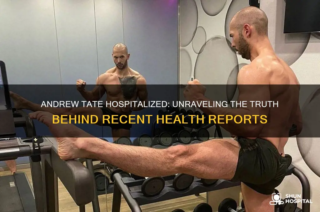 has andrew tate been hospitalized