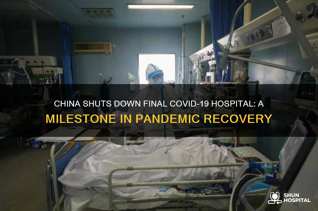 has china closed down its last corona virus hospital