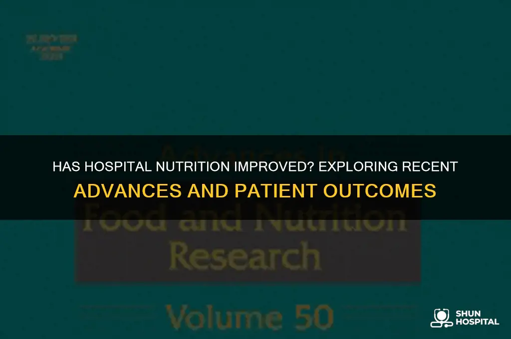 has hospital nutrition improved