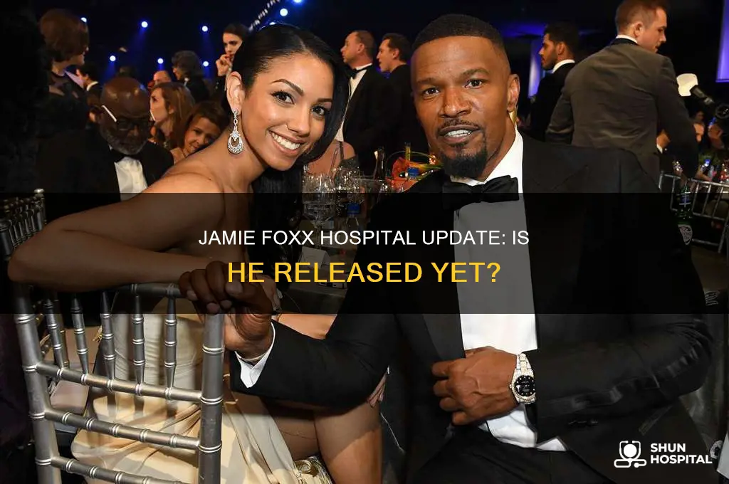 has jamie foxx been released from the hospital yet