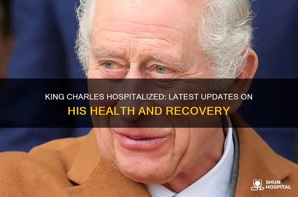 has king charles been hospitalized