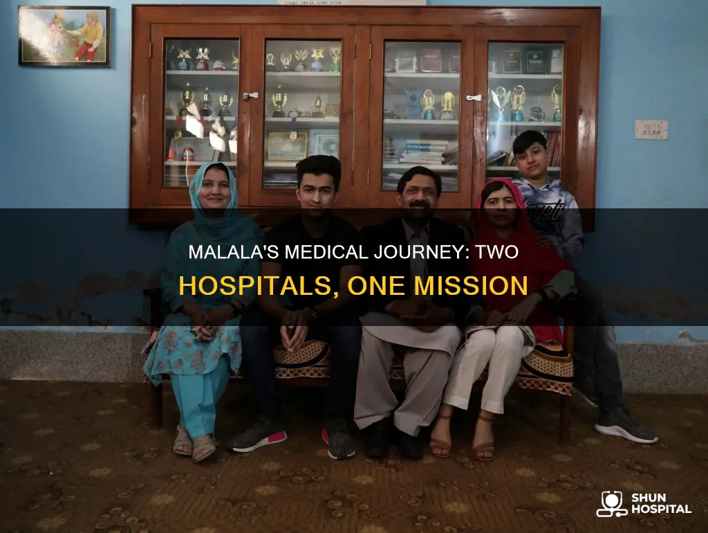 has malala been at 2 different hospitals