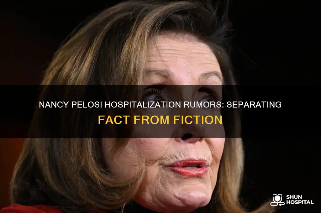 has nancy pelosi been hospitalized