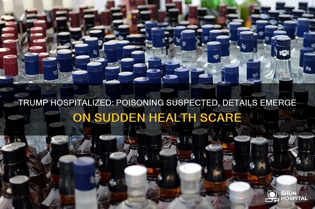 has president trump been rushed to the hospital for poisoning
