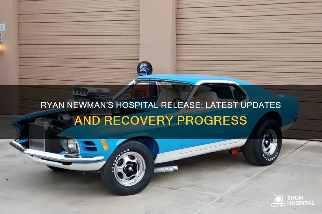 has ryan newman been released from the hospital yet