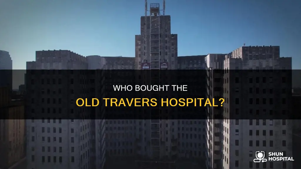 has somebody bought the old travers hospital