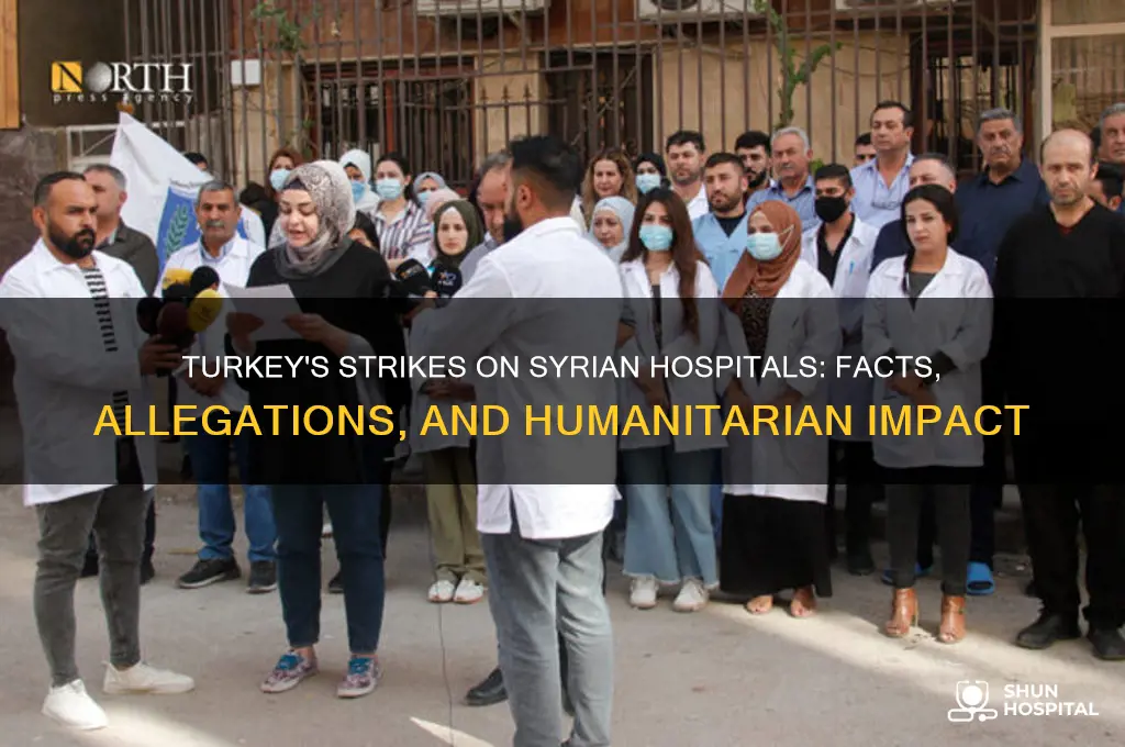 has turkey bombed syrian hospitals