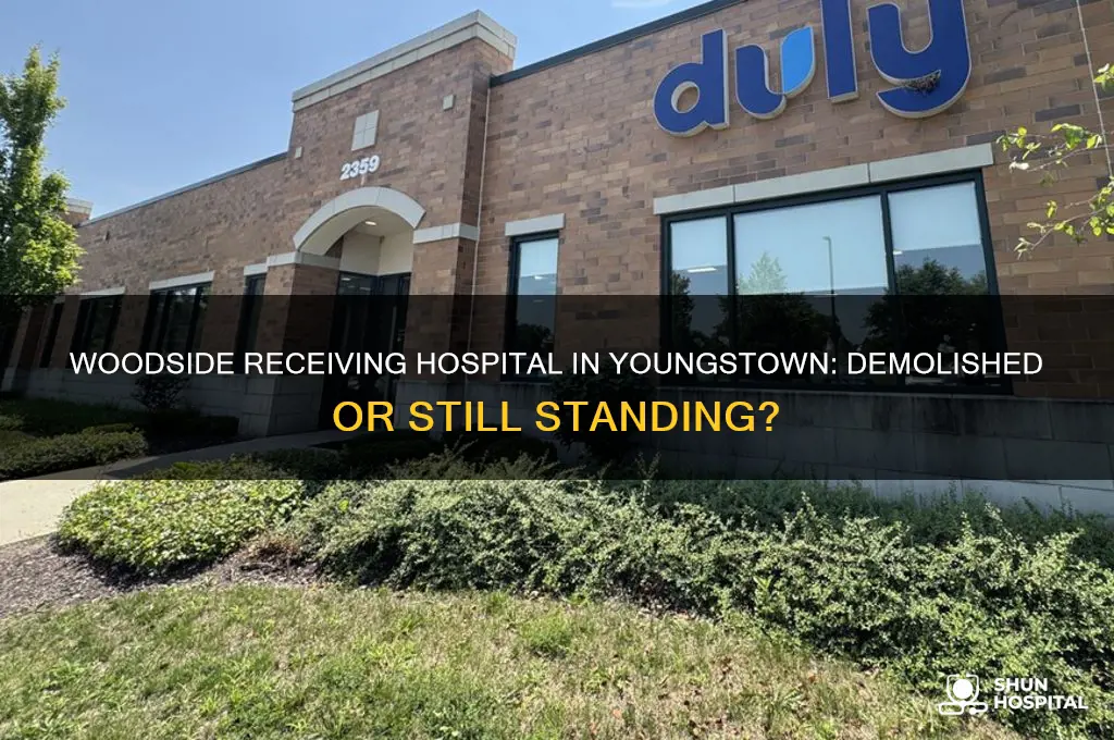 has woodside receiving hospital in youngstown been torn down