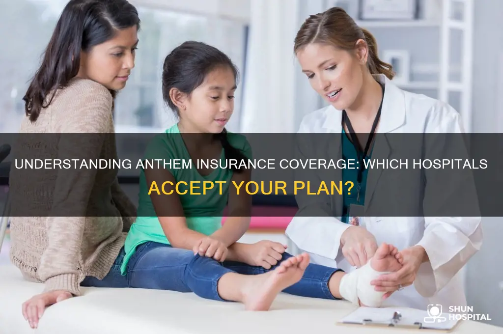 have anthm insurance what hospital