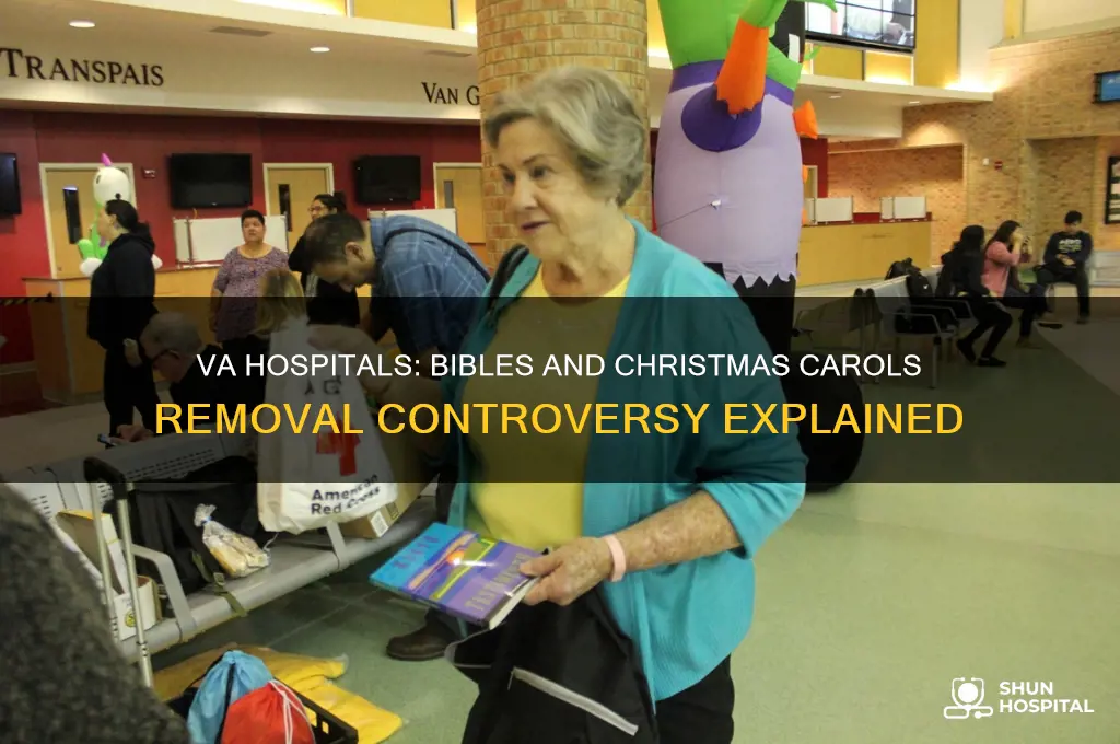 have bibles and christmas carols been removed from va hospital