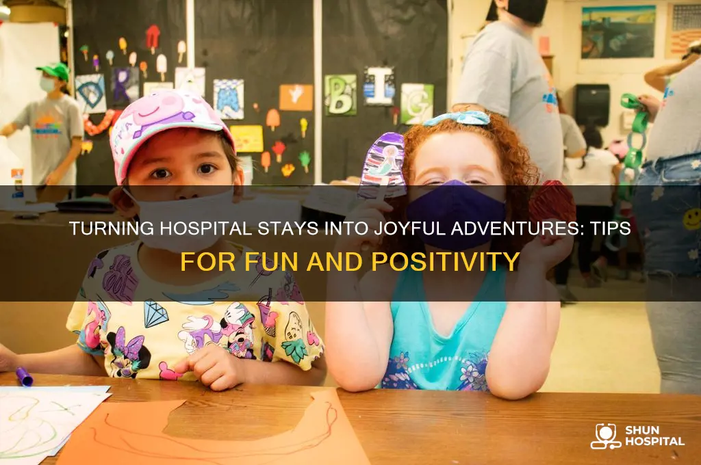 have fun in hospital