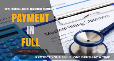 Hospital Insurance Acceptance: Ensuring Full Payment for Patient Care