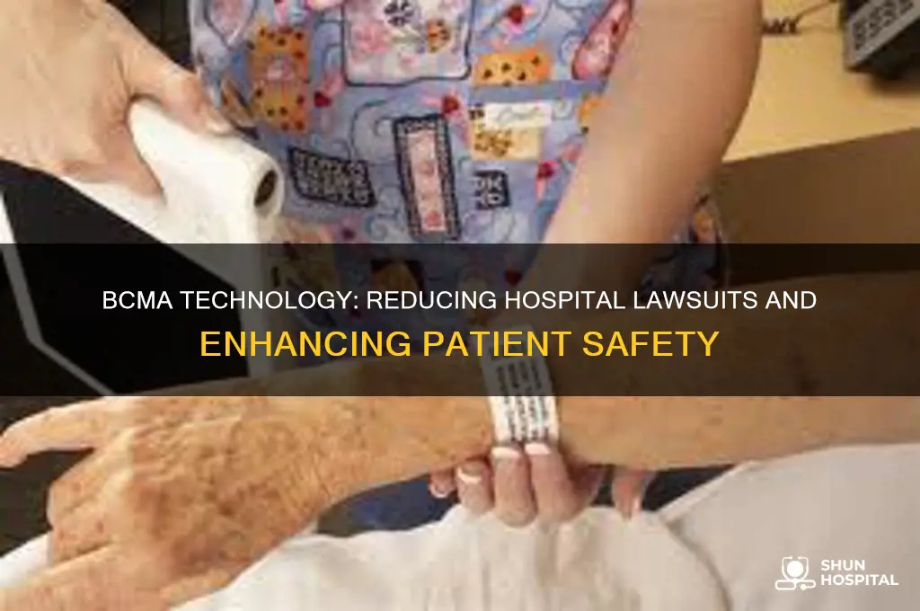 have lawsuits decreased for hospitals after implementing bcma technology