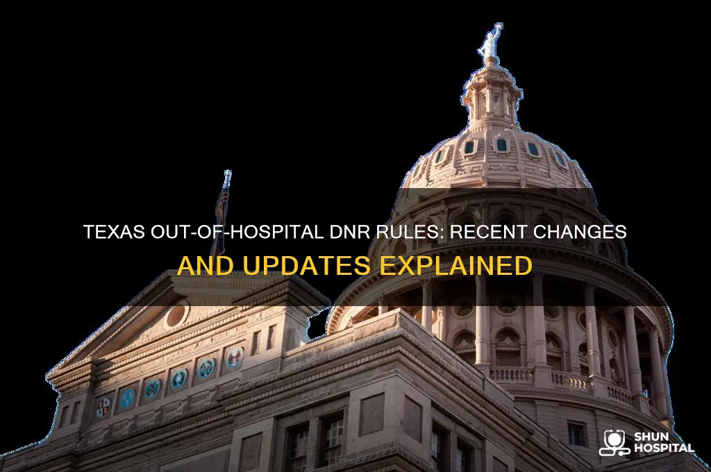 have out of hospital dnr rules in texas changed