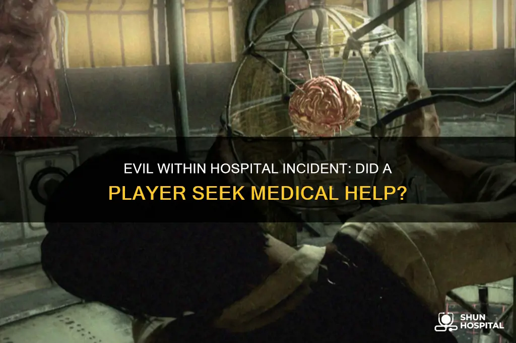 have somone went to the hospital from game evil within
