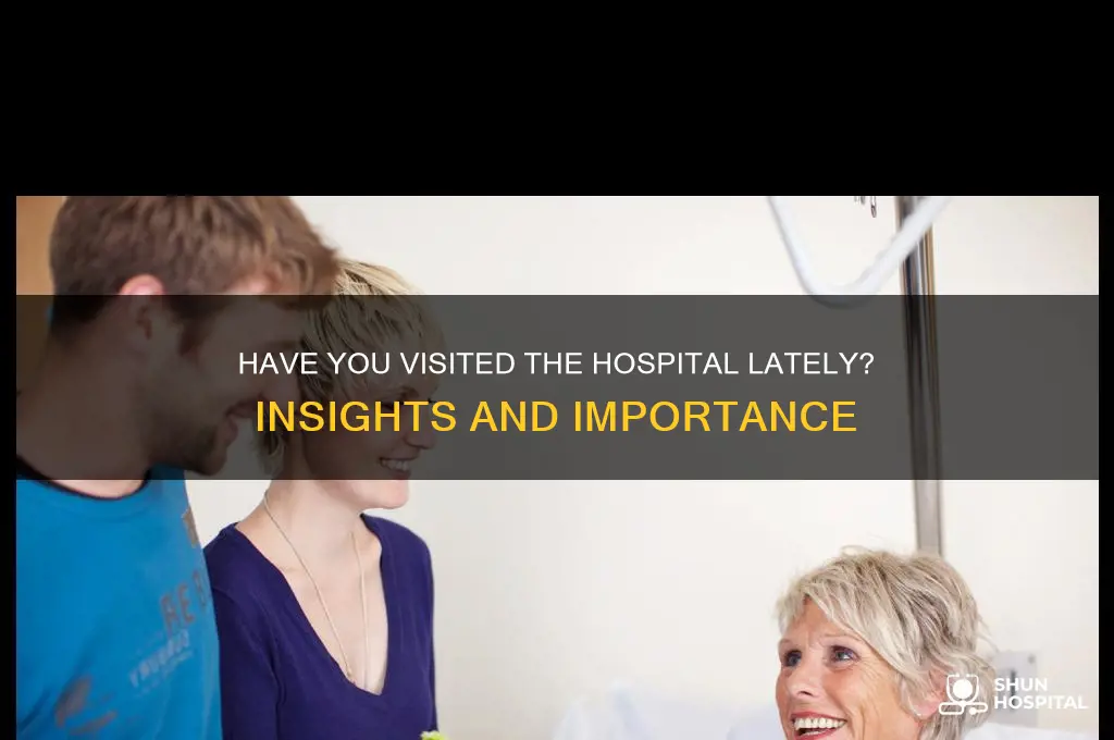 have u gone to hospital