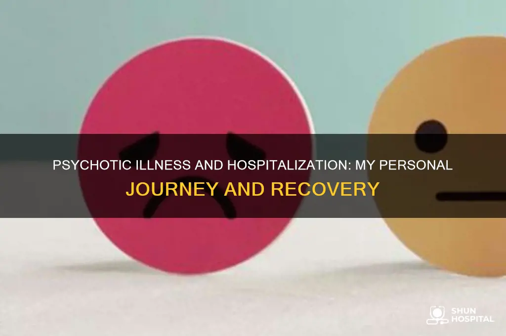 have you ever had a psychotic illness requiring hospitalization
