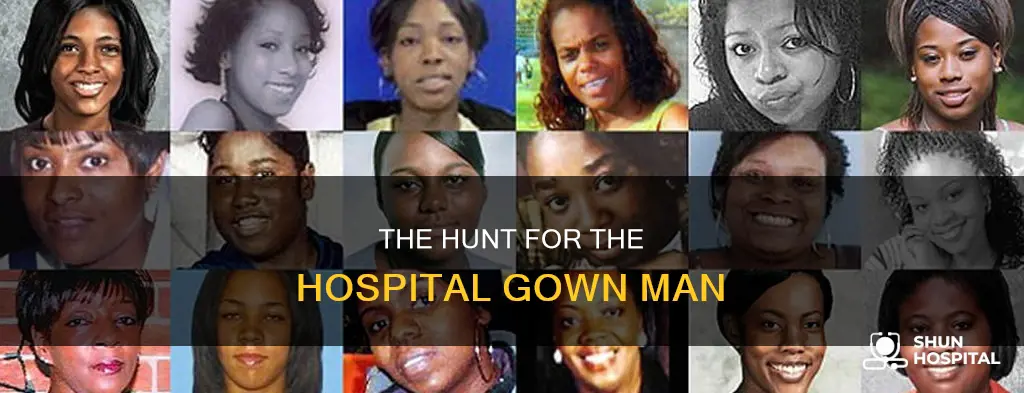 have you seen this man hospital gown