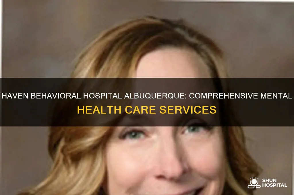 haven behavioral hospital albuquerque