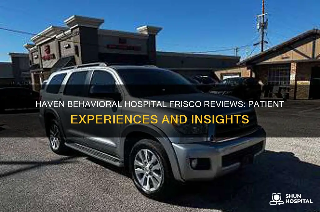 haven behavioral hospital frisco reviews