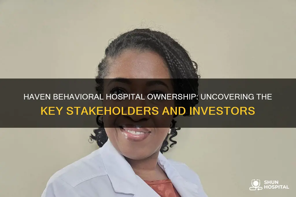 haven behavioral hospital ownership