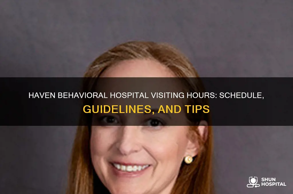 haven behavioral hospital visiting hours