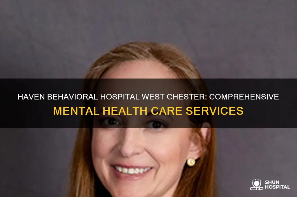 haven behavioral hospital west chester
