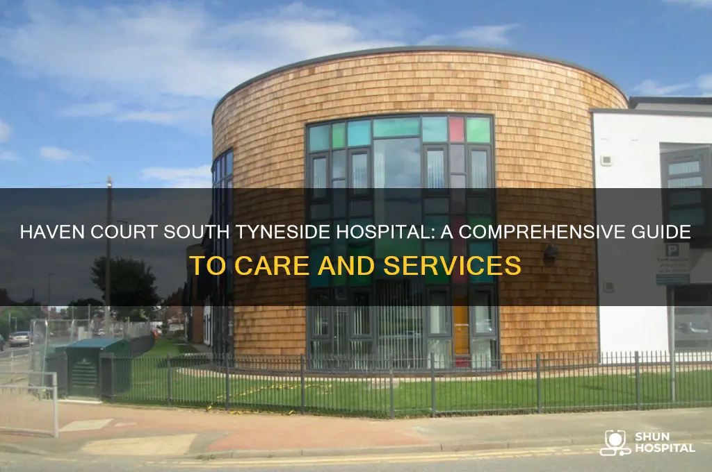 haven court south tyneside hospital