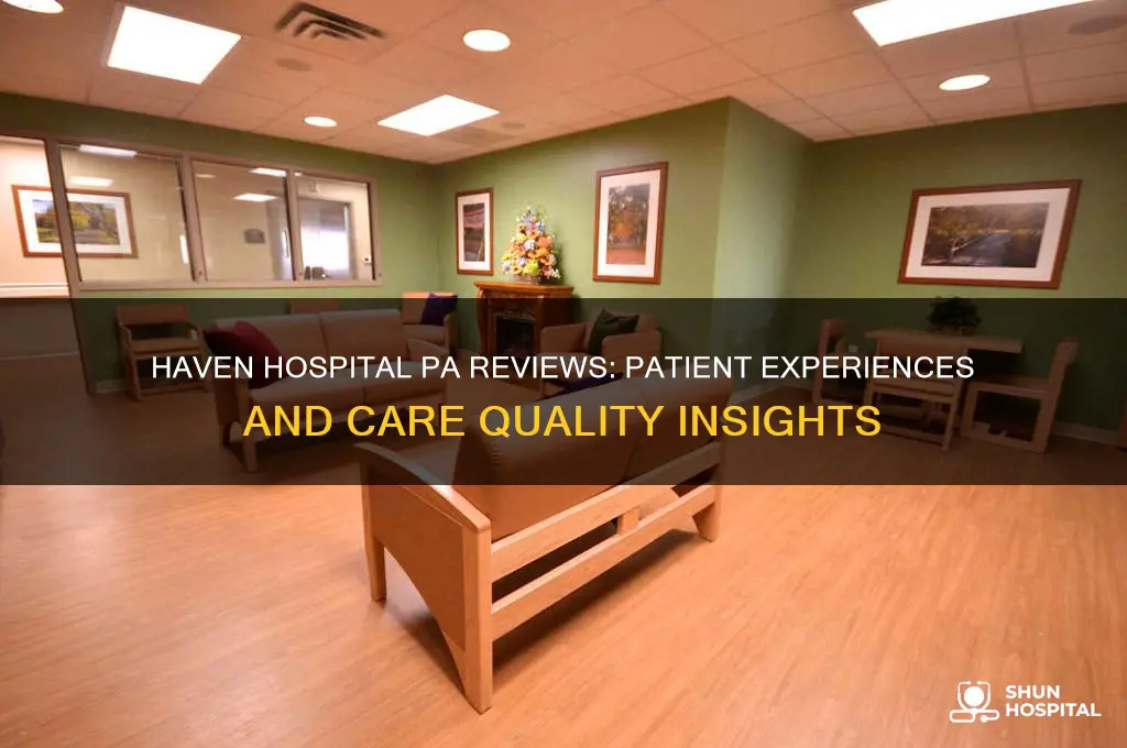 haven hospital pa reviews