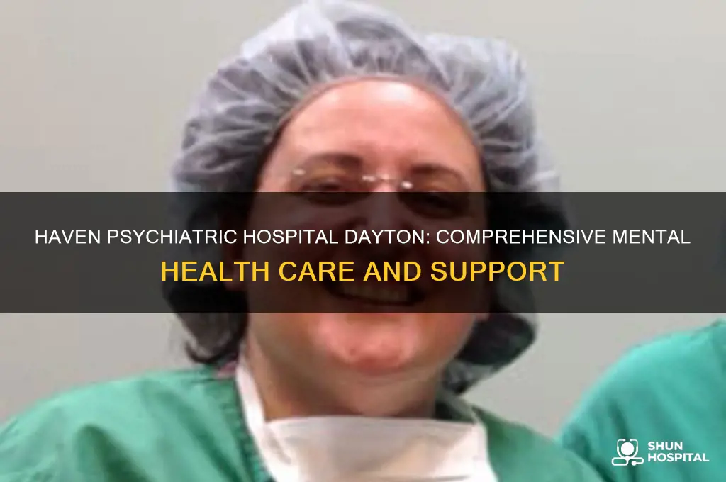 haven psychiatric hospital dayton