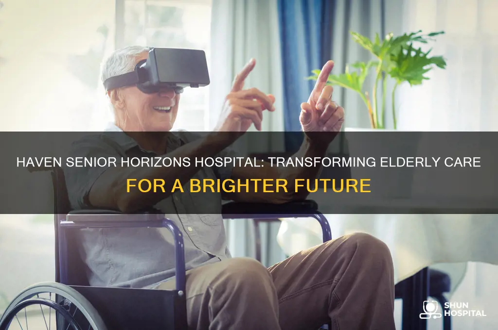 haven senior horizons hospital