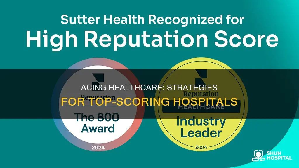 how a hospital would earn top scores