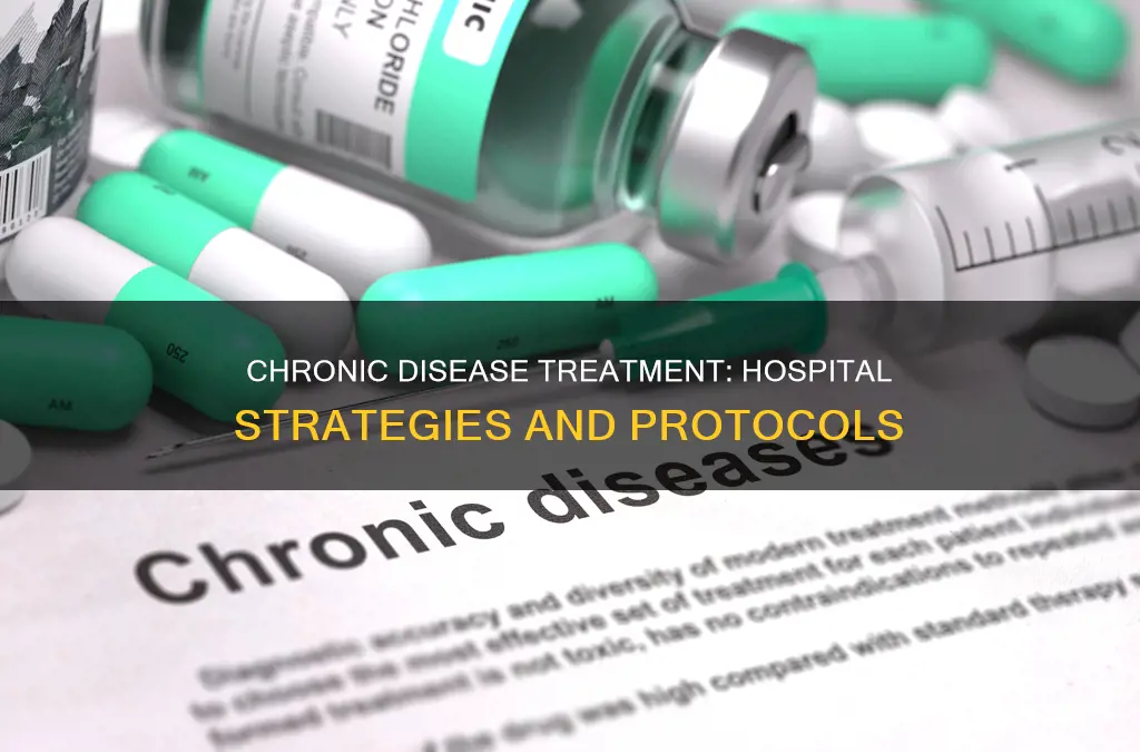 how are chronic diseases treated in hospitals