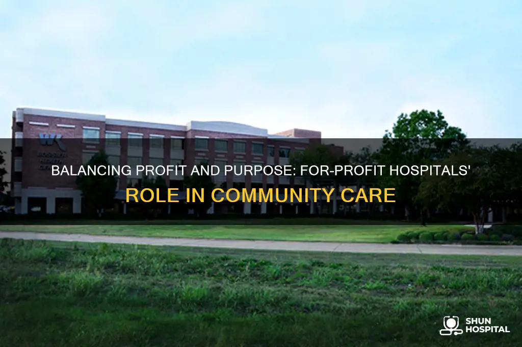 how are for-profit hospitals expected to serve its community