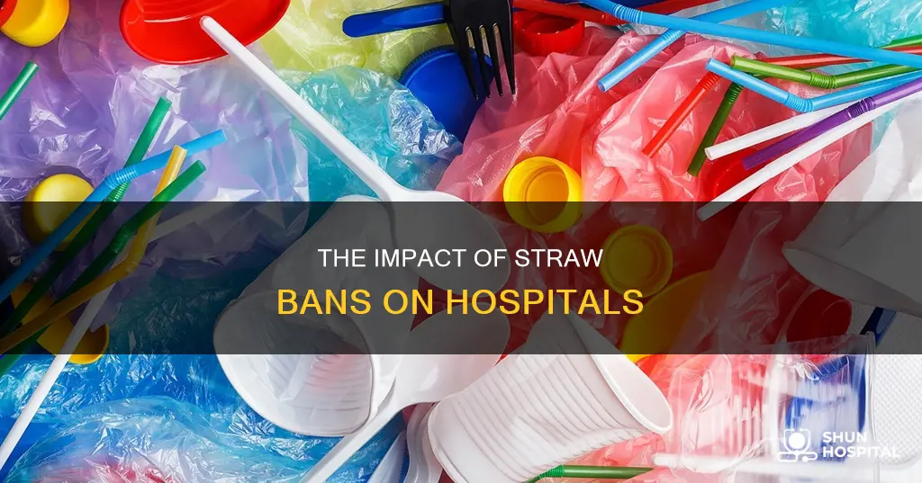 how are hospitals affected by staw bans