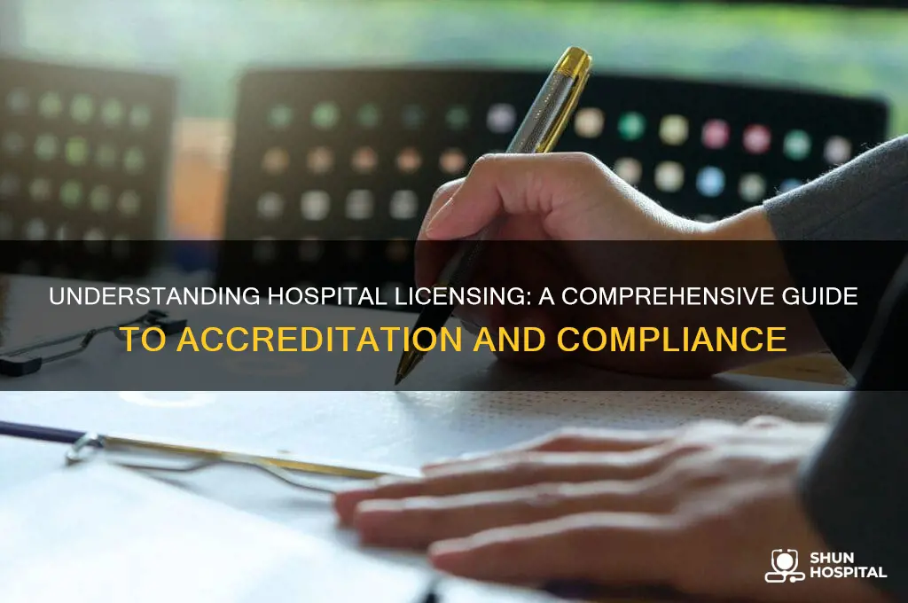 how are hospitals licensed