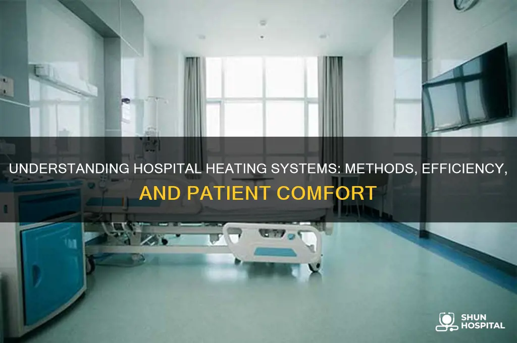 how are hospitals normally heated