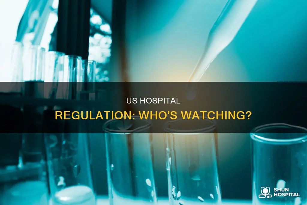 how are hospitals regulated in the us
