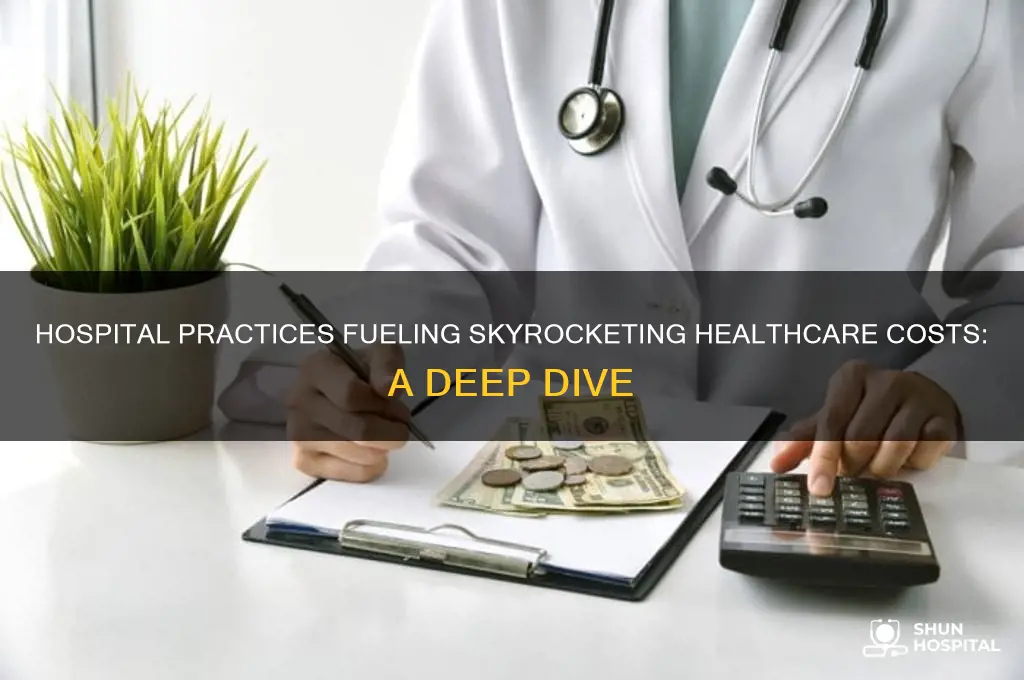 how are hospitals to blame for rising healthcare costs