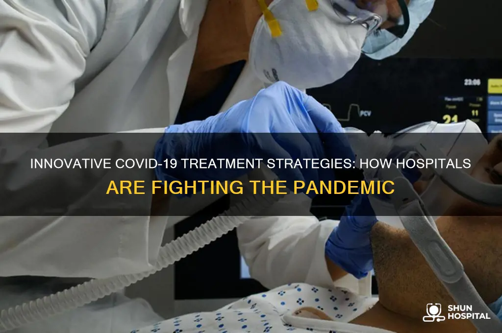 how are hospitals treating covid19