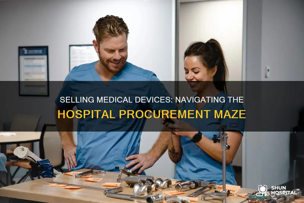 how are medical devices sold to hospitals