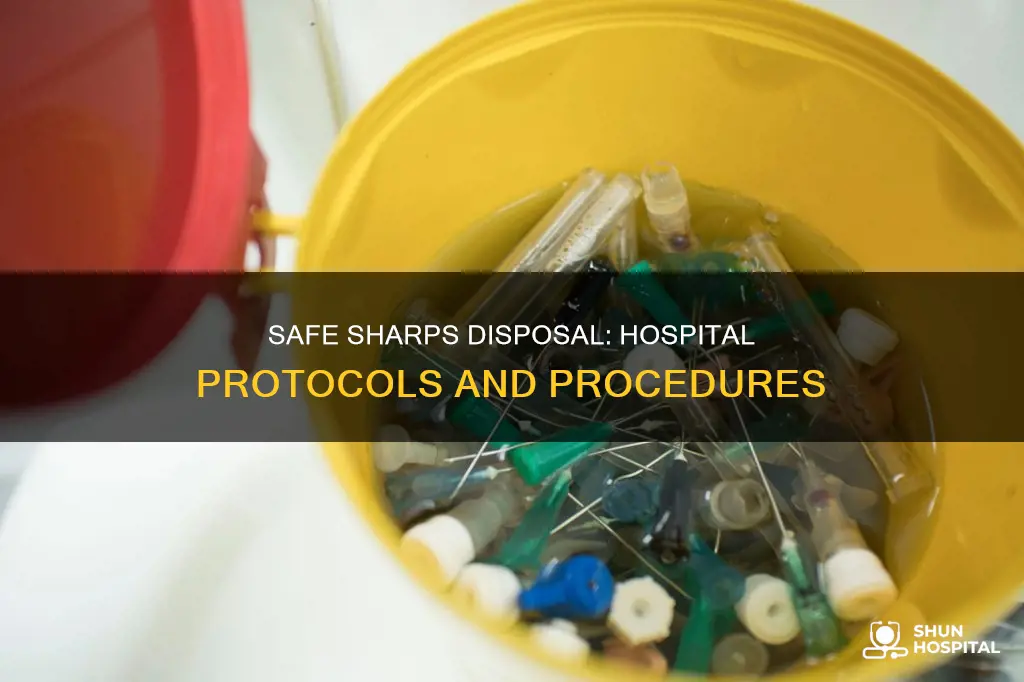how are sharps disposed of in hospitals